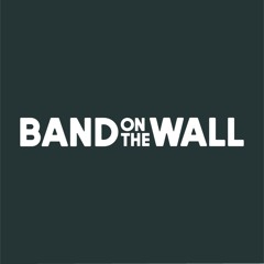 Band on the Wall audio brochure, May - September 2015