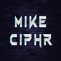 Mike CiPhR