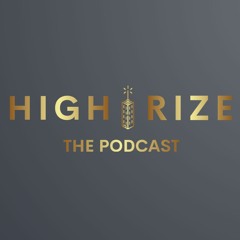 HIGH RICE... The Podcast