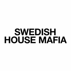 SWEDISH HOUSE MAFIA