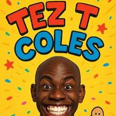 Tez T Coles