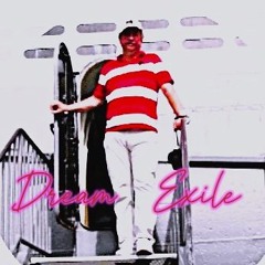 DREAM EXILE