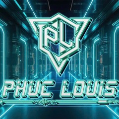 Phúc Louis 🔥