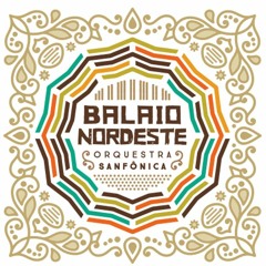 ORQUESTRA SANFÔNICA BALAIO NORDESTE