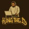 King The Dj