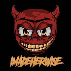 iMadeHerWise