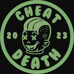 Cheat Death