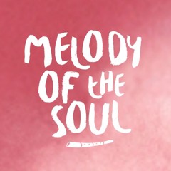 Melody Of the Soul