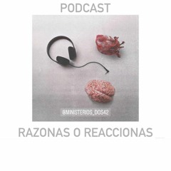Podcast RAZONAS o REACCIONAS con Genaro Álvarez