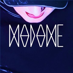 Madame Madame