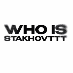 STAKHOVTTT