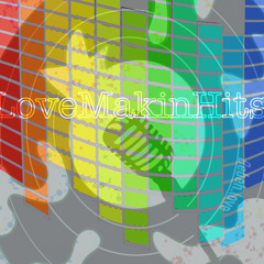 lovemakinhits