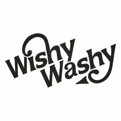 Wishy Washy