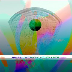 Pineal Activation