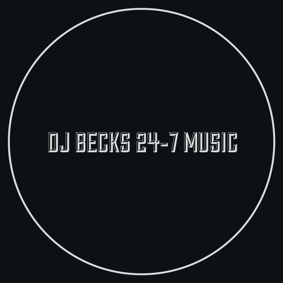 Stream DJ BECKS 24-7 MUSIC music | Listen to songs, albums, playlists ...