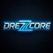 Drezzcore