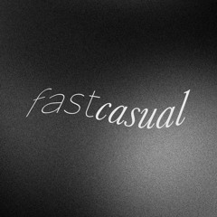 FastCasual