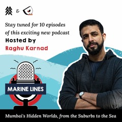 Marine Lines with Raghu Karnad