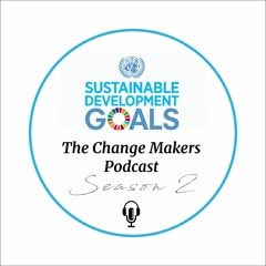 The Change Makers Podcast