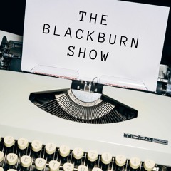 The Blackburn Show