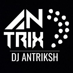 DJ ANTRIKSH