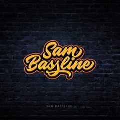 Sam Bassline