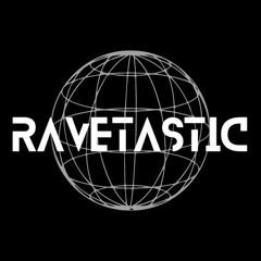 RAVETASTIC