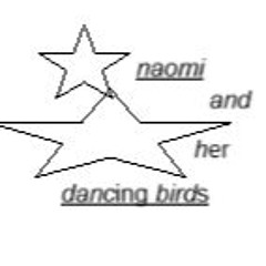 naomi and her dancing birds