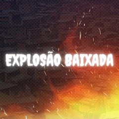 Explosão Baixada