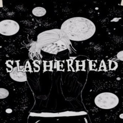 SLASHERHEAD