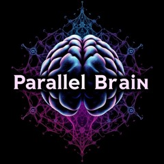Parallel Brain