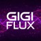 Gigi Flux