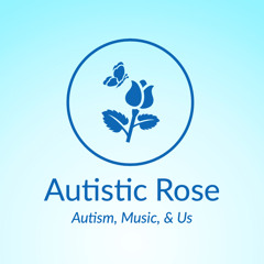 Autistic Rose