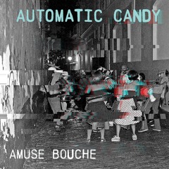 Automatic Candy