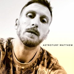 AstroTurf Matthew