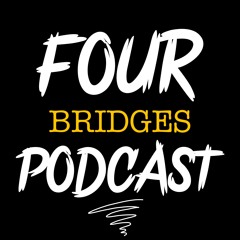Four Bridges Podcast