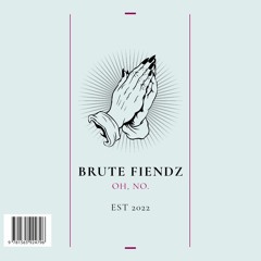 Brute Fiendz