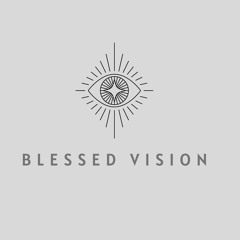 Blessed Vision