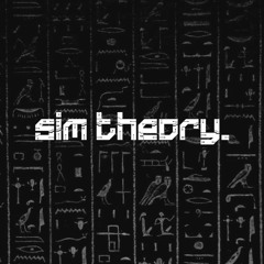sim theory.