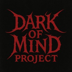 Dark of Mind Project