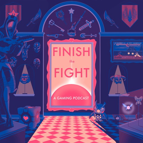 Finish The Fight: A Gaming Podcast’s avatar