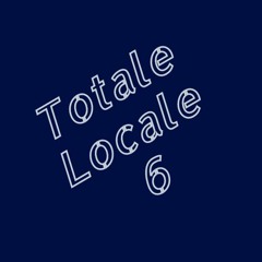 Totale Locale 6