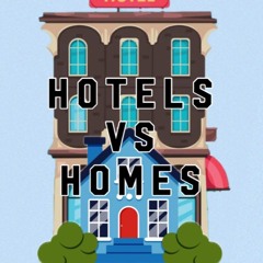 Hotels vs. Homes with Payton and Olivia