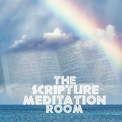 The Scripture Meditation Room