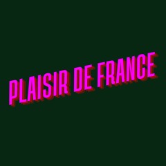 PLAISIRDEFRANCE