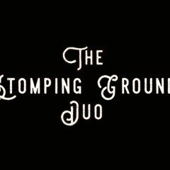 The Stomping Ground Duo