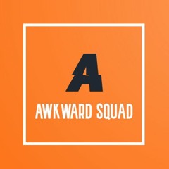 Awkward Squad