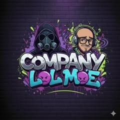 Company & LOL MOE