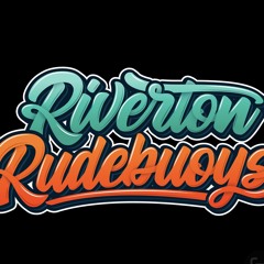 RIVERTON RUDEBUOYS