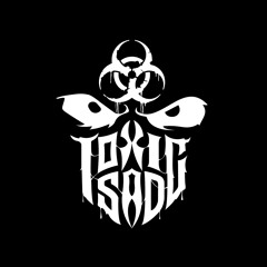 Toxic Sad